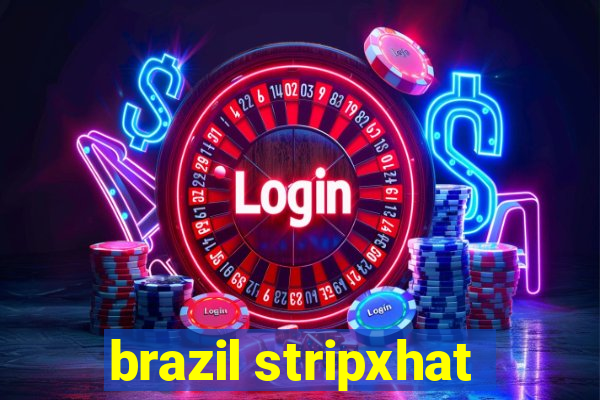 brazil stripxhat